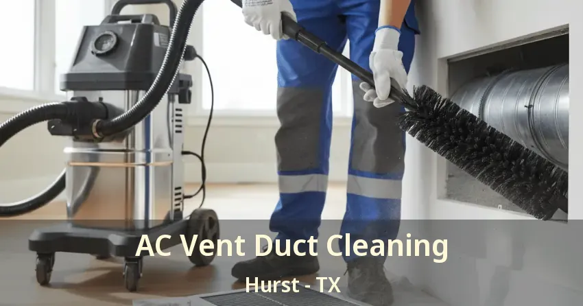 AC Vent Duct Cleaning Hurst - TX