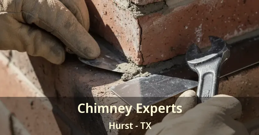 Chimney Experts Hurst - TX