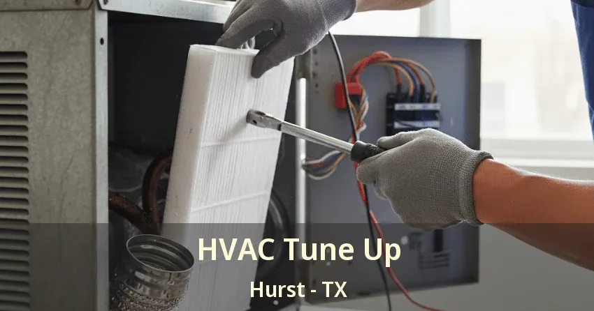 HVAC Tune Up Hurst - TX